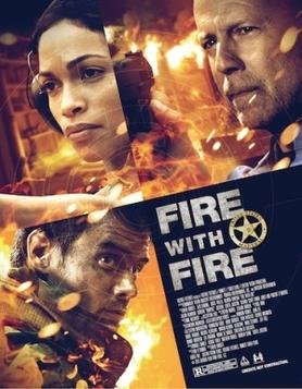 Locandina di Fire with Fire