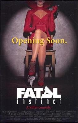 Locandina di Fatal Instinct - Prossima apertura