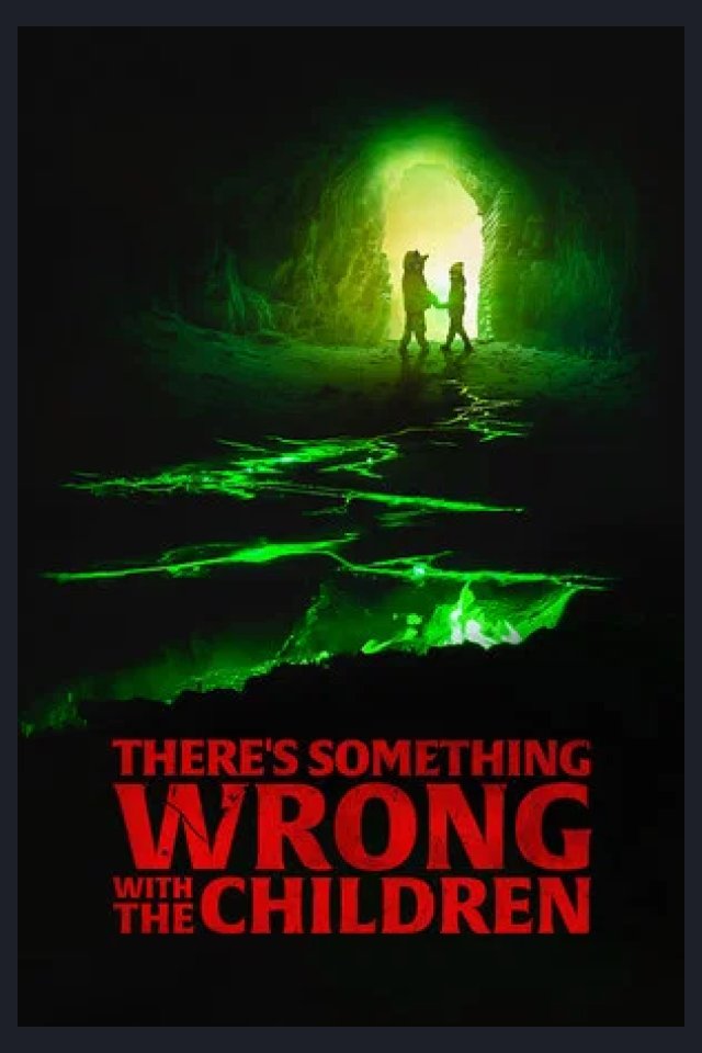 Locandina di There's Something Wrong with the Children