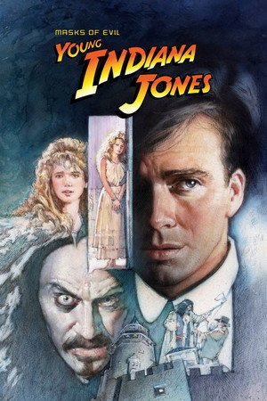Locandina di The Adventures of Young Indiana Jones: Masks of Evil