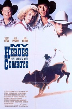 Locandina di My Heroes Have Always Been Cowboys