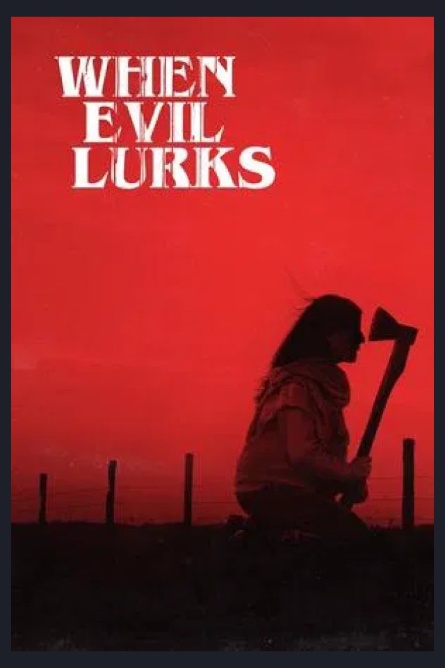 Locandina di When Evil Lurks