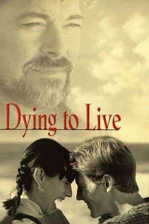 Locandina di Dying to Live