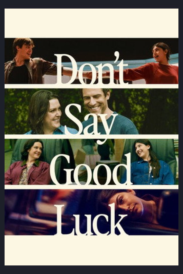Locandina di Don't Say Good Luck