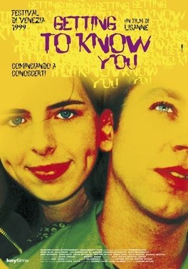Locandina di Getting to Know You - Cominciando a conoscerti