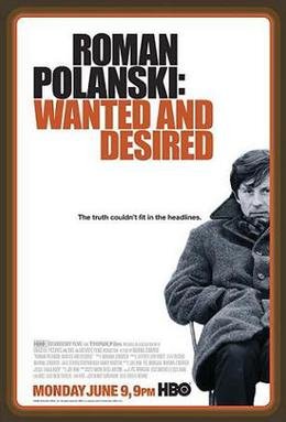 Locandina di Roman Polanski: Wanted and Desired