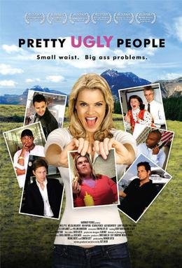Locandina di Pretty Ugly People