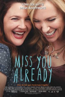 Locandina di Miss You Already