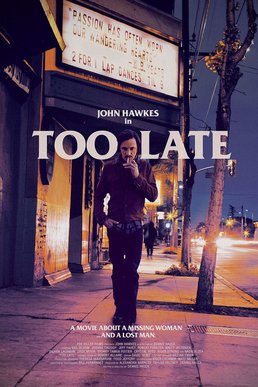 Locandina di Too Late