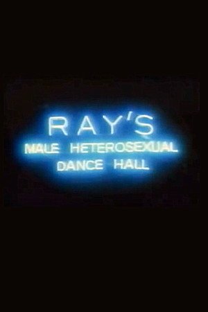 Locandina di Ray's Male Heterosexual Dance Hall