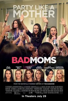 Locandina di Bad Moms - Mamme molto cattive
