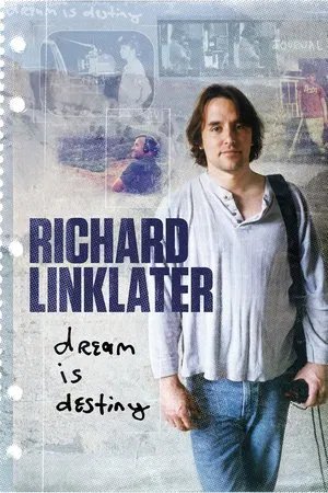 Locandina di Richard Linklater: Dream Is Destiny