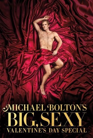 Locandina di Michael Bolton's Big Sexy Valentine's Day Special