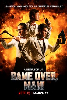 Locandina di Game Over, Man!