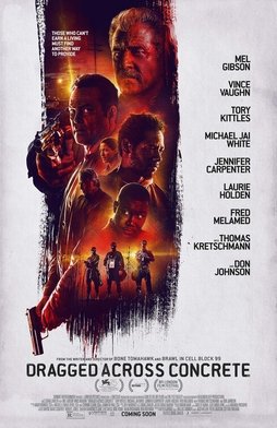 Locandina di Dragged Across Concrete - Poliziotti al limite