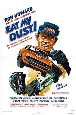 Locandina di Eat My Dust