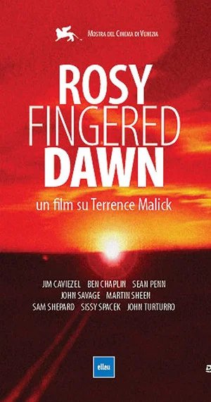 Locandina di Rosy-Fingered Dawn - Un film su Terrence Malick