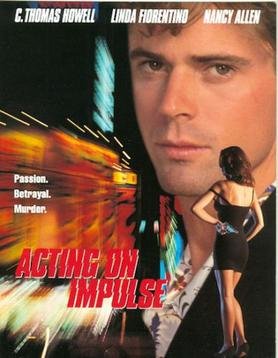 Locandina di Acting on Impulse