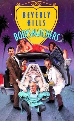 Locandina di Beverly Hills Bodysnatchers
