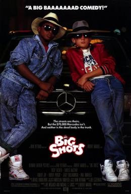 Locandina di Big Shots