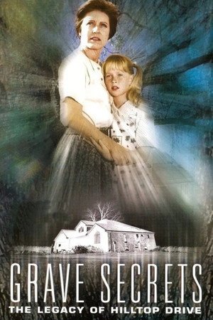 Locandina di Grave Secrets: The Legacy of Hilltop Drive
