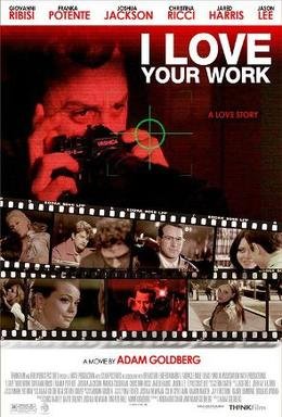 Locandina di I Love Your Work