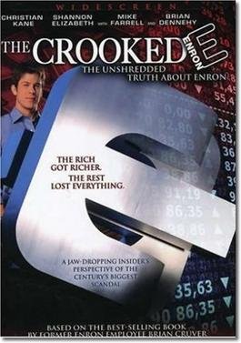 Locandina di The Crooked E: The Unshredded Truth About Enron