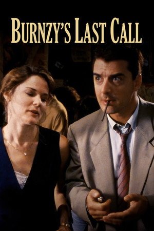 Locandina di Burnzy's Last Call