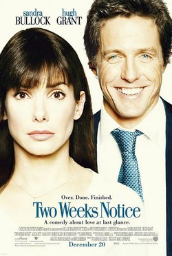 Locandina di Two Weeks Notice - Due settimane per innamorarsi