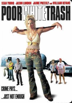 Locandina di Poor White Trash