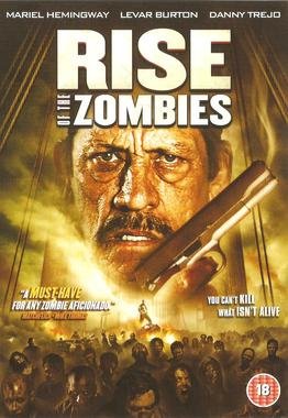 Locandina di Rise of the Zombies