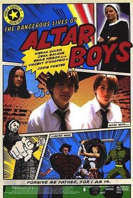 Locandina di The Dangerous Lives of Altar Boys