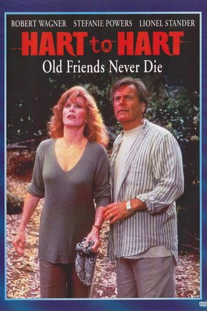 Locandina di Hart to Hart: Old Friends Never Die