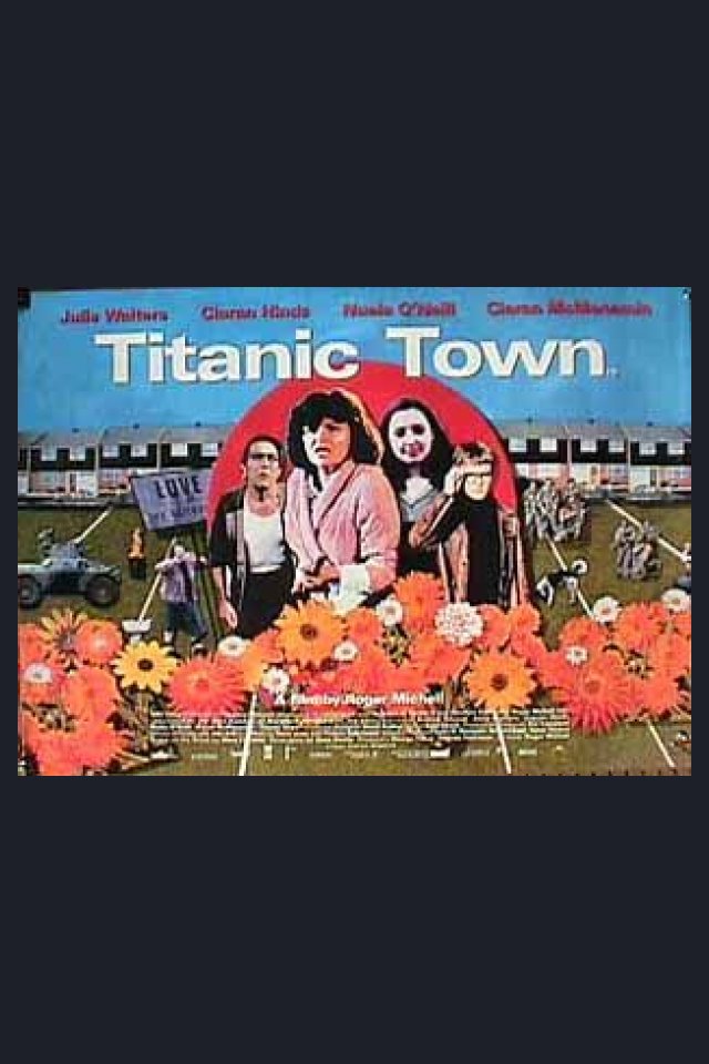 Locandina di Titanic Town
