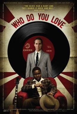 Locandina di Who Do You Love?