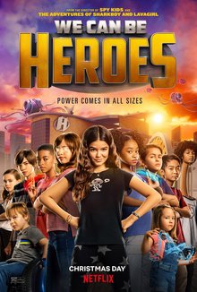Locandina di We Can Be Heroes