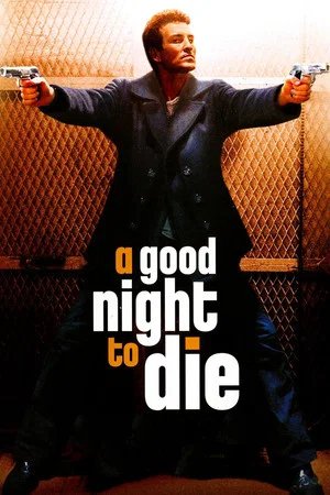 Locandina di A Good Night to Die