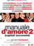 Manuale D'Amore 2, capitoli successivi