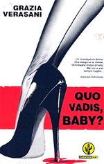 Quo Vadis, Baby?