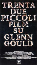 Trentadue piccoli film su Glenn Gould