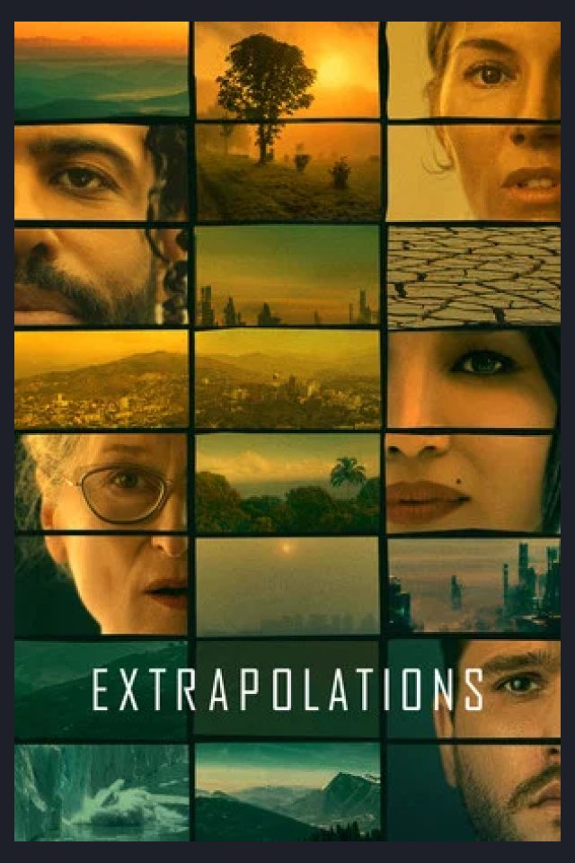 Locandina di Extrapolations - Oltre il limite