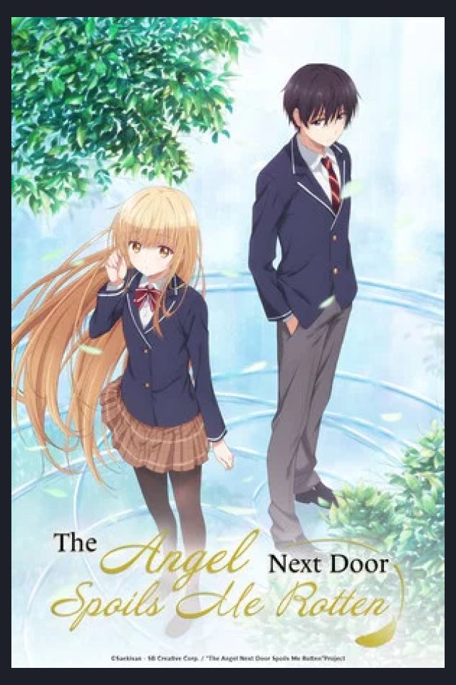 Locandina di The Angel Next Door Spoils Me Rotten