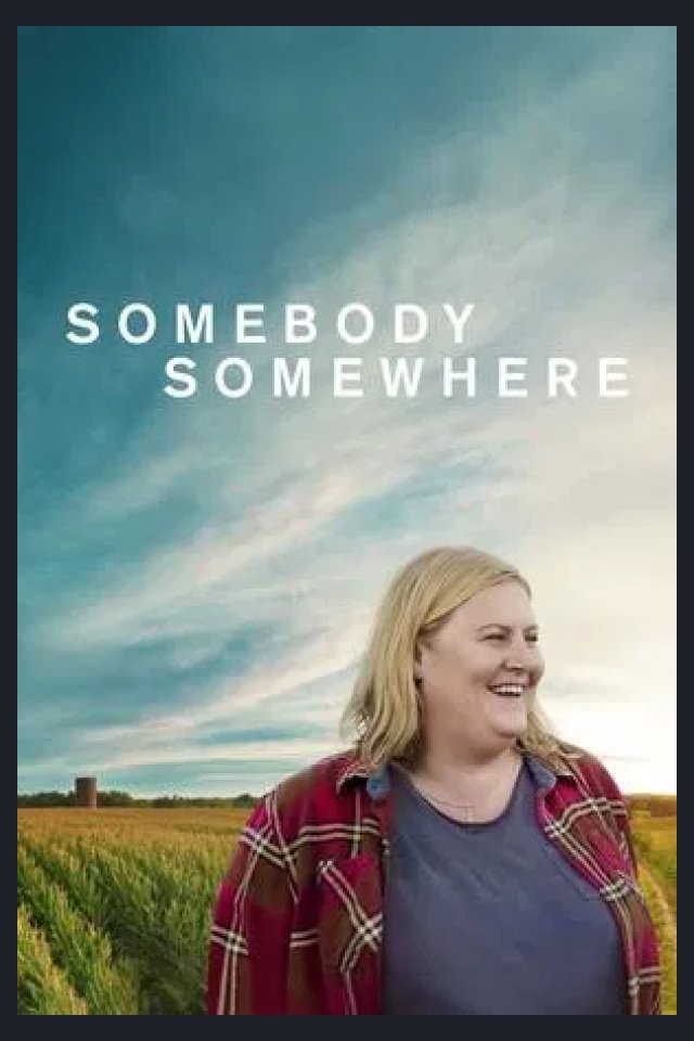 Locandina di Somebody Somewhere
