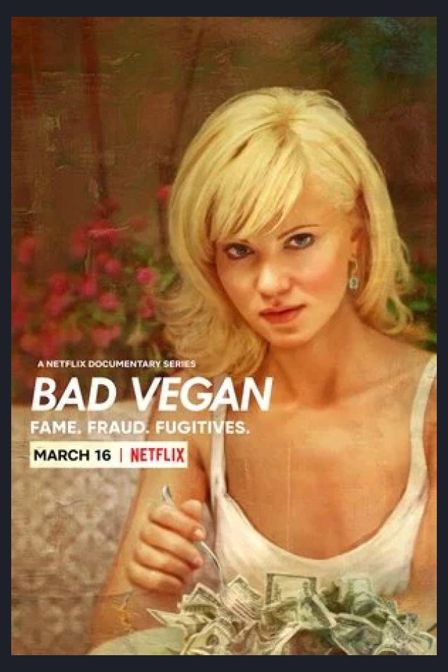 Locandina di Bad Vegan: Fame. Fraud. Fugitives.