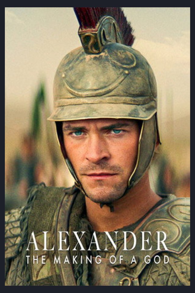 Locandina di Alexander: The Making of a God