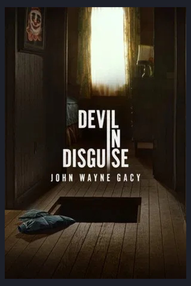 Locandina di Devil in Disguise: John Wayne Gacy