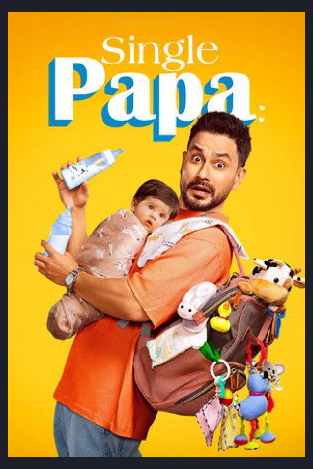 Locandina di Single Papa