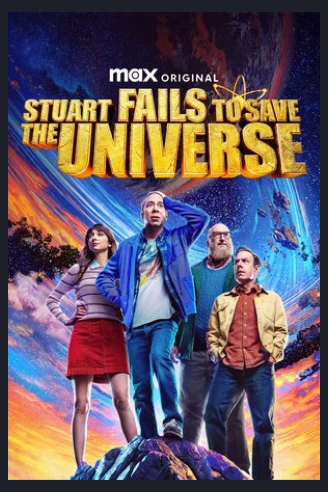 Locandina di Stuart Fails to Save the Universe