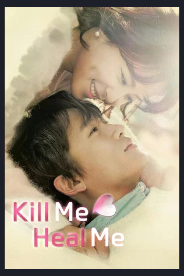 Locandina di Kill Me, Heal Me