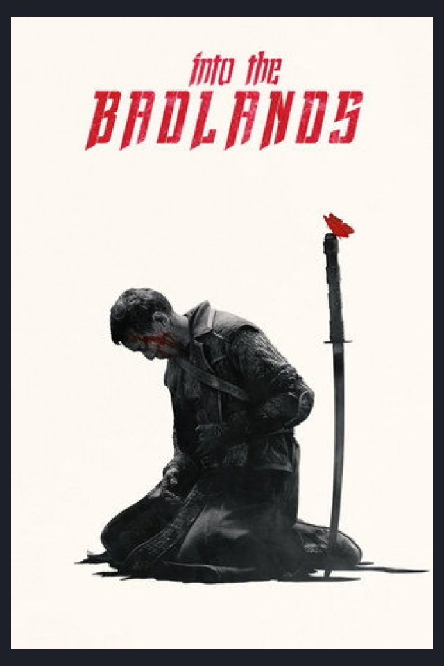 Locandina di Into the Badlands